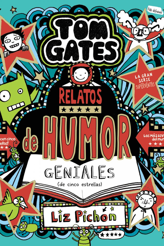Tom Gates, 21. Relatos De Humor Geniales (de Cinco Estrellas)