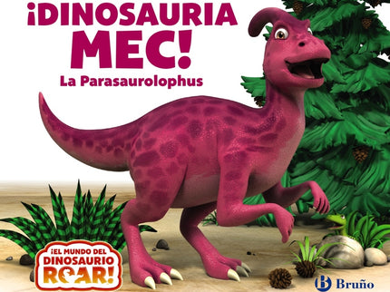 ¡dinosauria Mec! La Parasaurolophus
