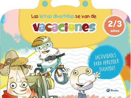 Las Letras Divertidas Se Van De Vacaciones. 2-3 Años