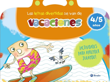 Las Letras Divertidas Se Van De Vacaciones. 4-5 Años