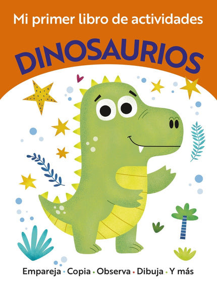 Mi Primer Libro De Actividades. Dinosaurios