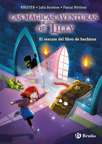 Las Mágicas Aventuras De Lilly, 1. El Rescate Del Libro De Hechizos