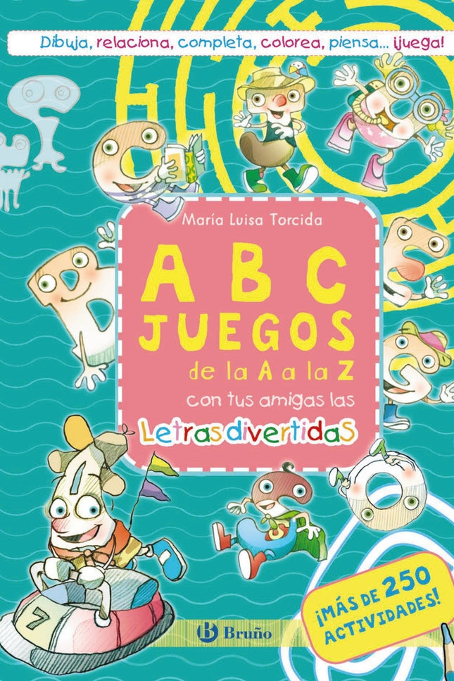 Abcjuegos De La A A La Z Con Tus Amigas Las Letras Divertidas