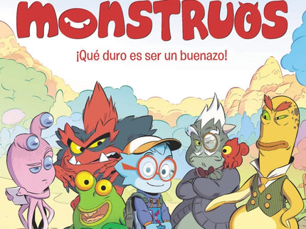 Academia De Monstruos, 1. ¡qué Duro Es Ser Un Buenazo!