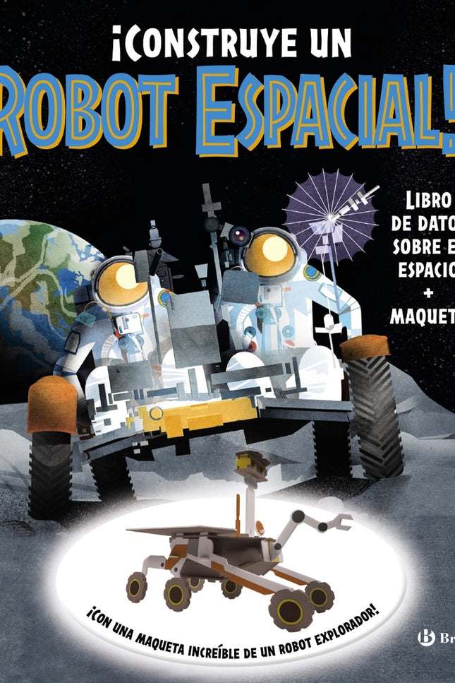 ¡construye Un Robot Espacial!