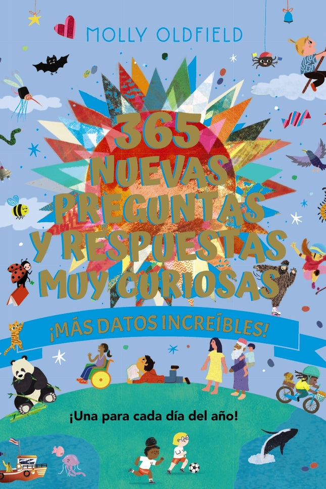 365 Nuevas Preguntas Y Respuestas Muy Curiosas. ¡más Datos Increíbles!