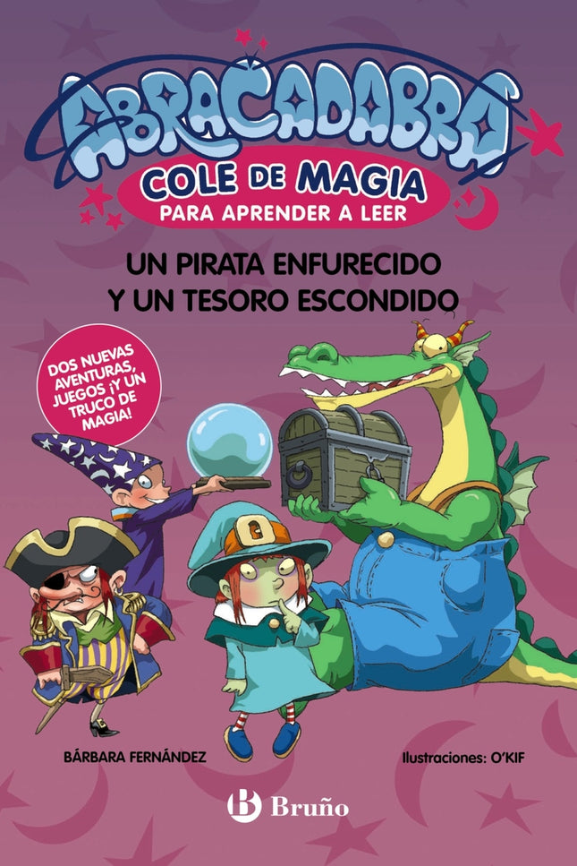 Abracadabra, Cole De Magia Para Aprender A Leer, 10. Un Pirata Enfurecido Y Un Tesoro Escondido