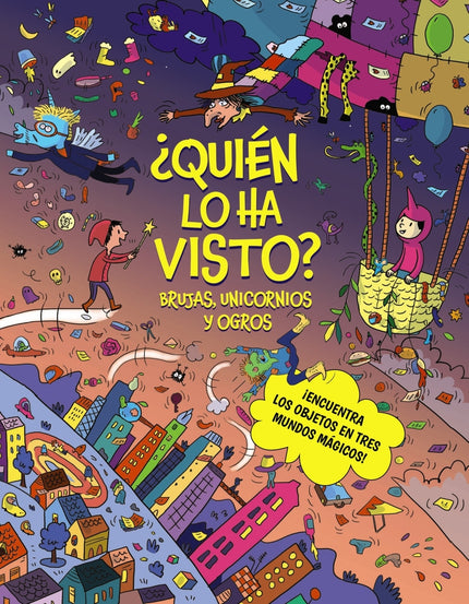 ¿quién Lo Ha Visto? Brujas, Unicornios Y Ogros