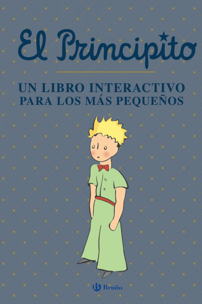 El Principito. Un Libro Interactivo Para Los Más Pequeños