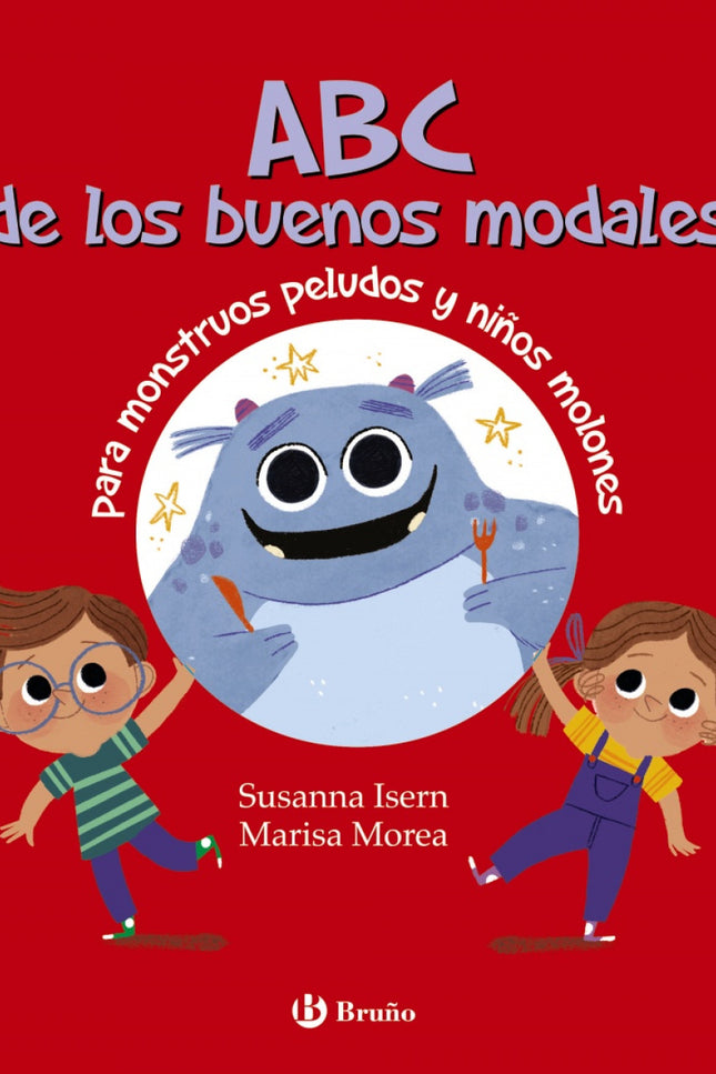 Abc De Los Buenos Modales Para Monstruos Peludos Y Niños Molones