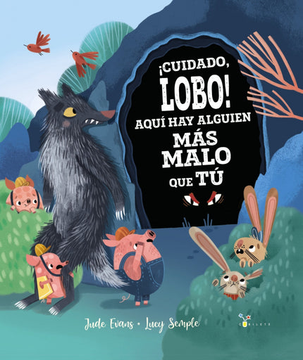 ¡cuidado, Lobo! Aqui Hay Alguien Mas Malo Que Tu
