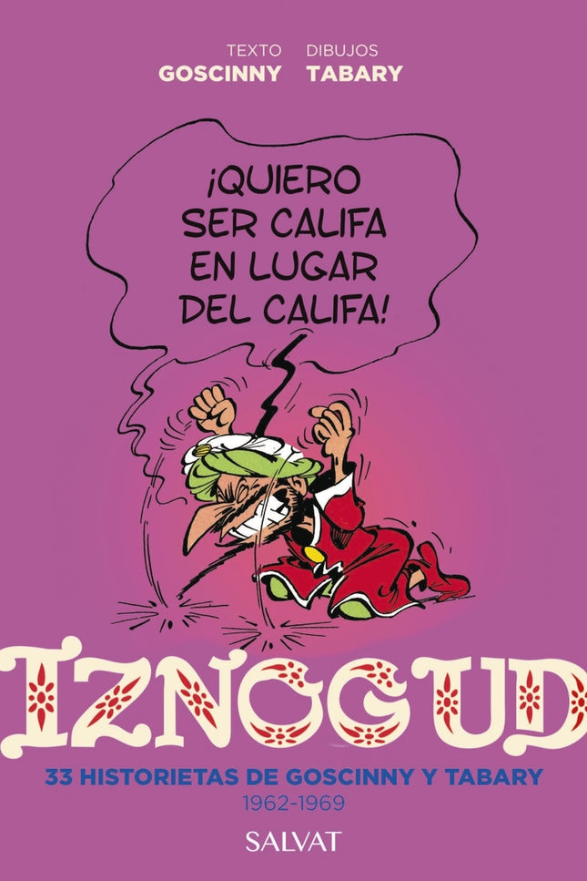 Iznogud. 33 Historietas De Goscinny Y Tabary. 1962-1969