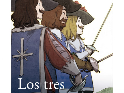 Libro Los Tres Mosqueteros: D'Artagnan llega a París con la esperanza de convertirse en mosquetero del rey. Antes de con