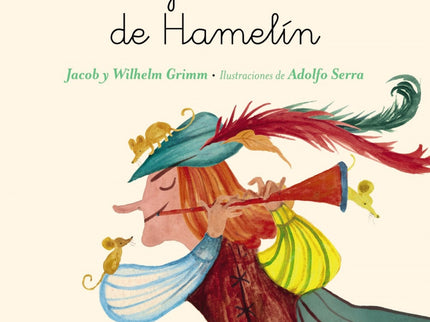 Libro El Flautista De Hamelin: Hace muchos años, a un pueblo llamado Hamelín llegaron miles de ratas. Un flautista se of