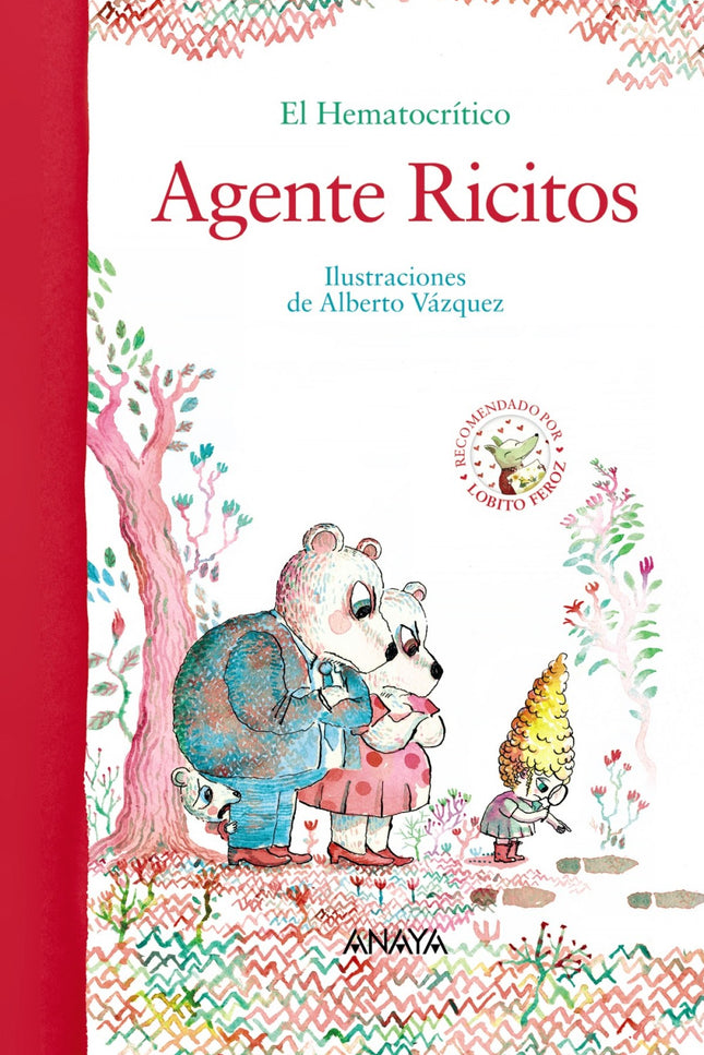 Libro Agente Ricitos: No hay detalle que escape a la lupa de Ricitos de Oro, la niña más curiosa del bosque. ¿Sopas a te