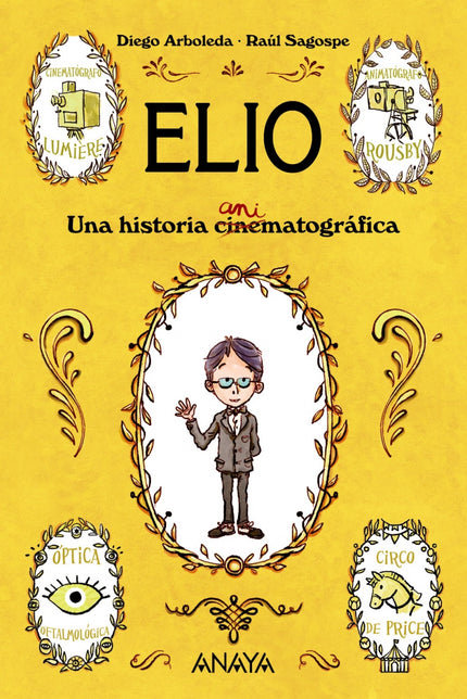 Libro Elio: Finales del siglo XIX. A un lado la ciencia, al otro la magia. A un lado el cinematógrafo Lumière. Al otro e