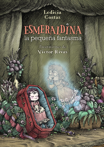 Libro Esmeraldina, La Pequeña Fantasma: Si crees que la muerte es el final, es porque no conoces a los fantasmas. La peq