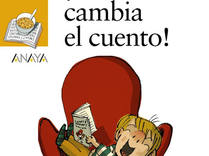 Libro ¡cómo Cambia El Cuento!: Versiones muy particulares de cuentos clásicos de Andersen, Perrault, los hermanos Grimm.