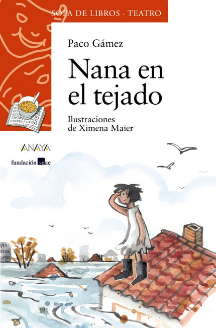 Libro Nana En El Tejado: Nana está durmiendo en el tejado de su casa. La ciudad entera está inundada desde hace días. Es