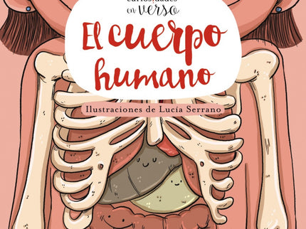 Libro Curiosidades En Verso. El Cuerpo Humano: Versos sencillos y ocurrentes nos desvelan curiosidades del cuerpo humano