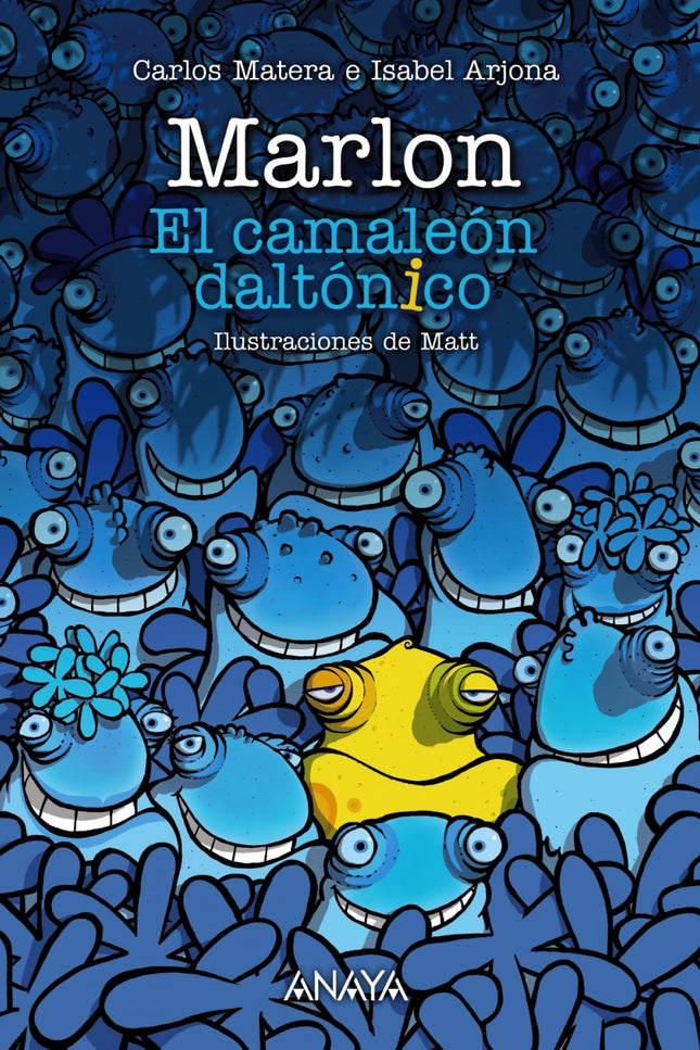 Libro Marlon.el Camaleón Daltónico: Si eres camaleón y daltónico, tienes un problema. Eso le sucede a Marlon, confunde l