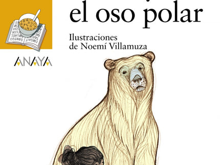 Libro Laura Y El Oso Polar: Laura está muy preocupada por el calentamiento global;el aumento de las temperaturas puede a