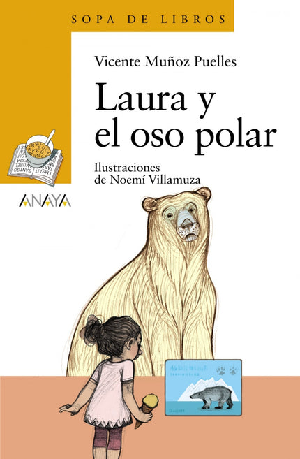 Libro Laura Y El Oso Polar: Laura está muy preocupada por el calentamiento global;el aumento de las temperaturas puede a