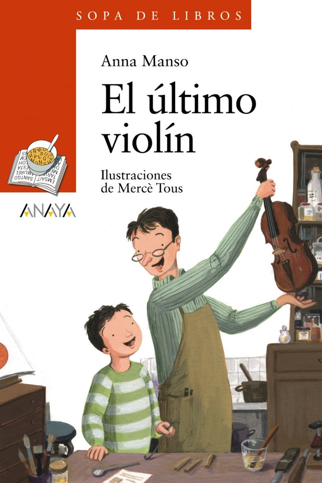 Libro El último Violín: A Octavio le gusta pasar las tardes viendo a su padre trabajar. Es un lutier, construye violines