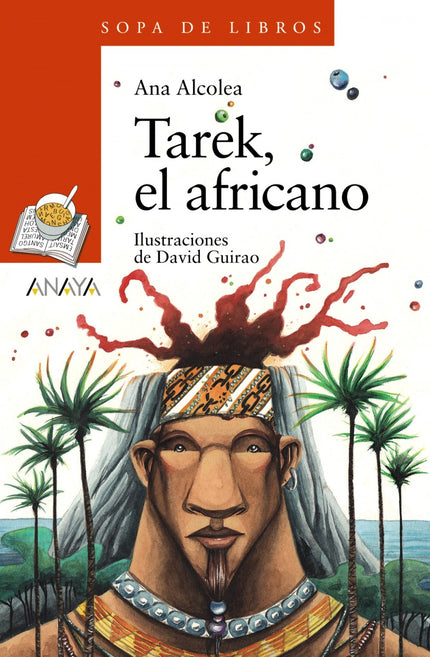 Libro Tarek, El Africano: Un abuelo se dispone a contarle una historia a sus nietos. Una leyenda del pasado remoto de la