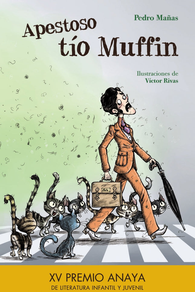 Libro Apestoso Tío Muffin: Mr. Muffin lo ha probado todo para librarse del mal olor que le persigue, desde bañarse con a