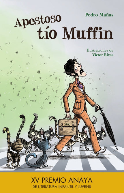 Libro Apestoso Tío Muffin: Mr. Muffin lo ha probado todo para librarse del mal olor que le persigue, desde bañarse con a