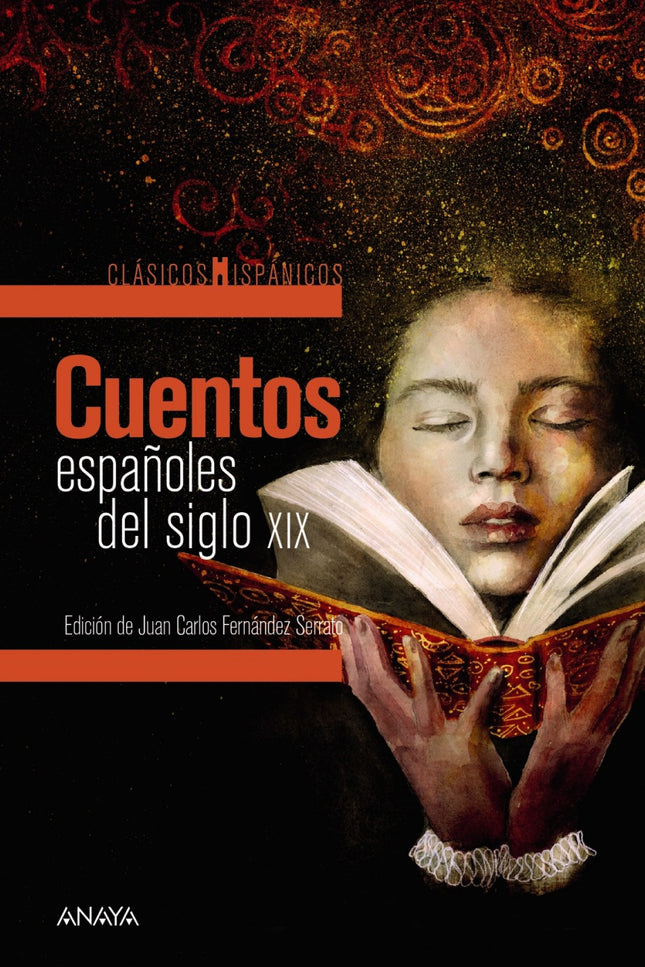 Libro Cuentos Españoles Del Siglo Xix: La narración corta tiene una larga tradición en la literatura en castellano, aunq