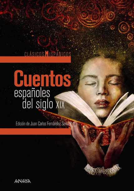 Libro Cuentos Españoles Del Siglo Xix: La narración corta tiene una larga tradición en la literatura en castellano, aunq