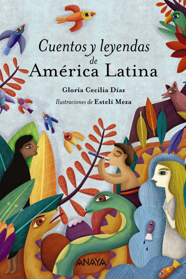 Libro Cuentos Y Leyendas De América Latina: Cuentos y leyendas que nos llevan de la mano por los caminos de la imaginaci