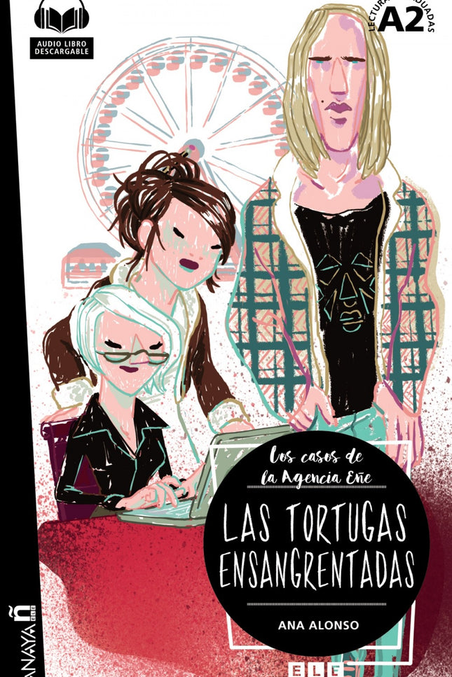 Libro Las Tortugas Ensangrentadas: Agencia Eñe recibe unos vídeos misteriosos donde aparecen unas tortugas manchadas de 