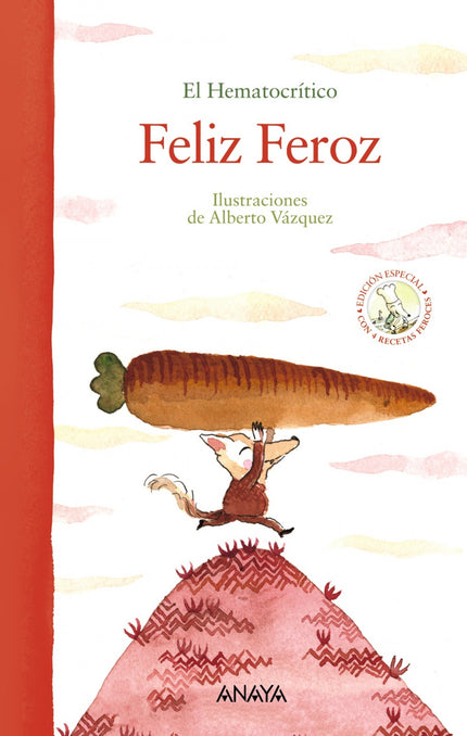Libro Feliz Feroz: La Loba Feroz está preocupadísima: ísu hijo es bueno! Ayuda a las ancianitas a cruzar y prepara pasteles deliciosos.