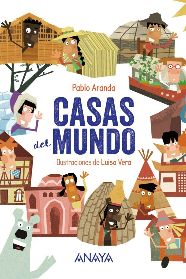 Libro Casas Del Mundo: ¿Te has preguntado alguna vez cómo es la casa en la que vive una niña o un niño en Camerún, Indonesia, el lago Titicaca, Japón o en Mongolia, por ejemplo? El mundo es muy grande y existen muchos tipos de viviendas, algunas de lo más curiosas.