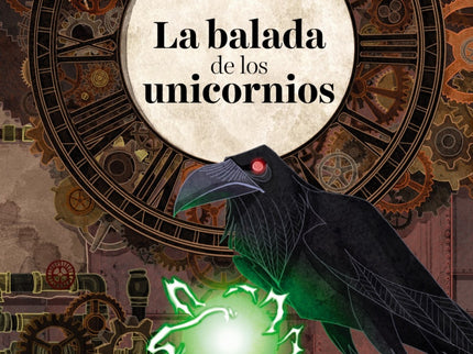 Libro La Balada De Los Unicornios: La Escuela de Artefactos y Oficios acoge a los jóvenes más brillantes. Son capaces de crear casas motorizadas, sombreros voladores y demás proezas.