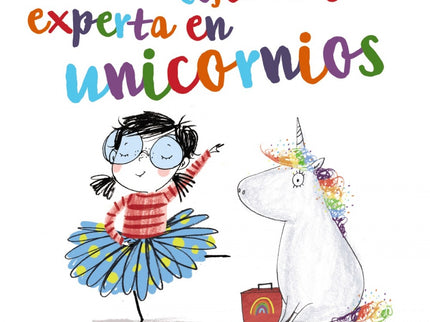 Libro Sofía Alegría: Si quieres saber algo sobre unicornios, pregúntale a Sofía Alegría.Sofía Alegría vive con un unicornio. Bueno, en realidad son diecisiete.íElla lo sabe todo sobre los unicornios!