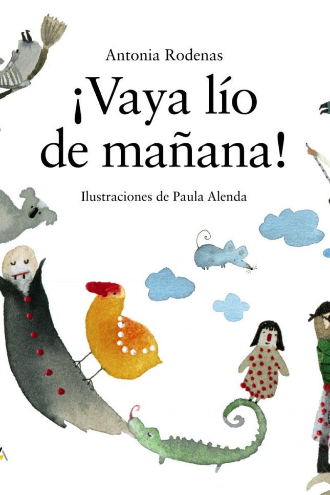Libro ¡vaya Lío De Mañana!: Una niña mira por su ventana y se deja llevar por su imaginación, transformando lo que ve en seres y paisajes increíbles.Una mañana cualquiera, al asomarnos a la ventana, lo cotidiano se transforma en un mundo fantástico lleno de seres maravillosos.