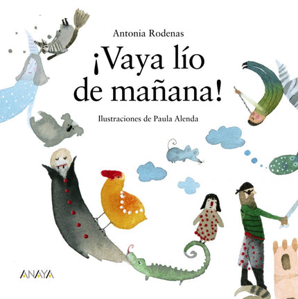 Libro ¡vaya Lío De Mañana!: Una niña mira por su ventana y se deja llevar por su imaginación, transformando lo que ve en seres y paisajes increíbles.Una mañana cualquiera, al asomarnos a la ventana, lo cotidiano se transforma en un mundo fantástico lleno de seres maravillosos.
