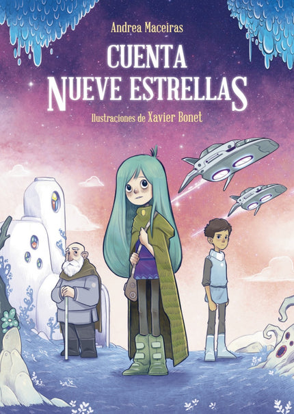 Libro Cuenta Nueve Estrellas: Premio Lazarillo 2018 de Creación Literaria. Una novela de ciencia ficción que trata temas como la tolerancia y la diversidad.