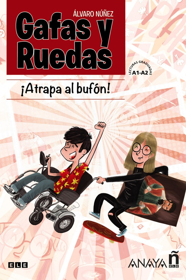 Portada del libro Gafas Y Ruedas. ¡atrapa Al Bufón!