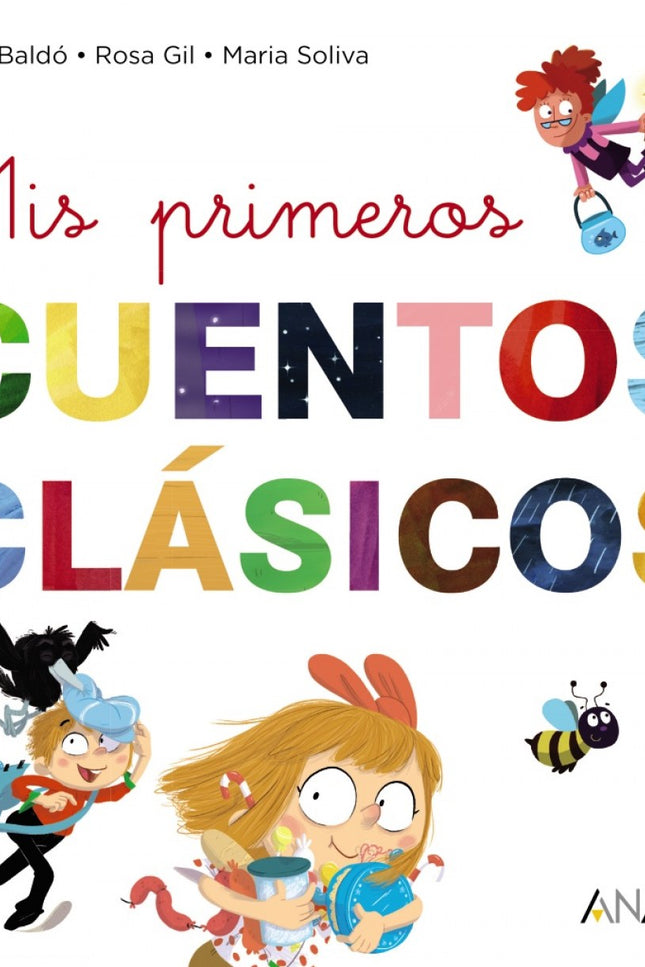 Libro Mis Primeros Cuentos Clásicos: Cuentos clásicos para leer solo o acompañado, en letra mayúscula y letra ligada, para los que empiezan a leer. Una forma secilla de ir  despegando en la aventura lectora.Diez cuentos clásicos adaptados para primeros lectores.