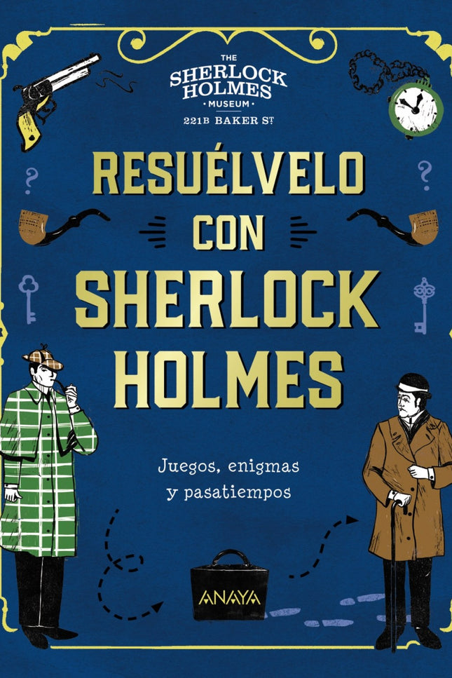 Libro Resuélvelo Con Sherlock Holmes: Más de 35 misterios y acertijos lógicos protagonizados por Sherlock Holmes y Watson Acompaña a Sherlock Holmes, el detective de ficción más famoso del mundo, y a su compañero, el doctor Watson. Demuestra tus dotes de sabueso y haz uso de tus capacidades de deducción para resolver más de 35 misterios y acertijos lógicos.