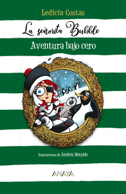Libro La Señorita Bubble: Aventura Bajo Cero: Una nueva aventura de Bubble, la genial inventora, que en esta ocasión se enfrentará a un Papá Noel malvado. La señorita Bubble y Vincent viven ahora en Laponia, donde dan refugio a un montón de pingüinos.