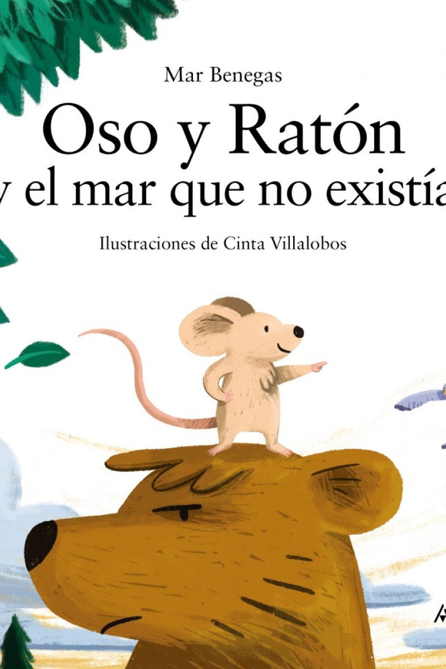 Libro Oso Y Ratón: Ser amigos no significa estar siempre de acuerdo en todo. Oso y Ratón eran grandes amigos, vivían juntos en el bosque y no necesitaban nada más.
