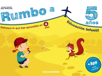 Libro Rumbo A... 5 Años.: Refresca lo que has aprendido en 4 años y acompaña a Ana y a Pim en sus vacaciones al lago mientras te preparas para el próximo curso con este cuaderno que, además, incluye un código para acceder gratuitamente a una aplicación educativa para aprender matemáticas, lengua o lógica de una manera divertida.
