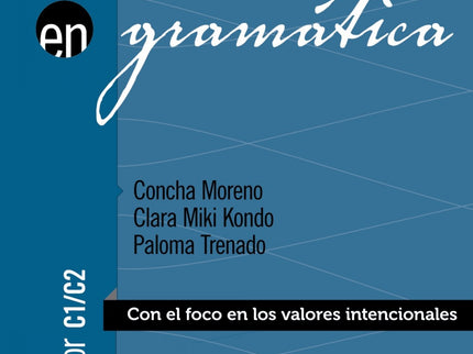 Libro Anaya Ele En Gramática C1/C2: Con esta gramática de nivel superior y de perfeccionamiento (niveles C1-C2), se cierra la serie destinada a la gramática en la colección Anayaele EN. Está concebida como material complementario para el aula o como autoaprendizaje.