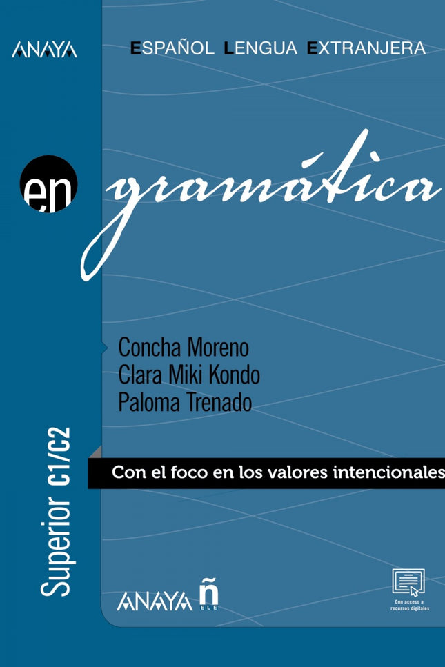Libro Anaya Ele En Gramática C1/C2: Con esta gramática de nivel superior y de perfeccionamiento (niveles C1-C2), se cierra la serie destinada a la gramática en la colección Anayaele EN. Está concebida como material complementario para el aula o como autoaprendizaje.